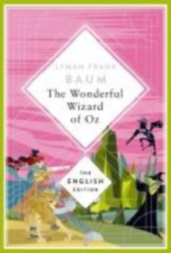 Baum, Lyman Frank: Baum - The Wizard of Oz. English Edition idegen