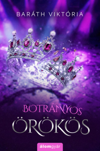 Baráth Viktória: Botrányos örökös e-Könyv