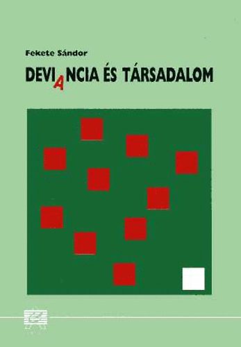 Fekete Sándor: Deviancia és társadalom antikvár