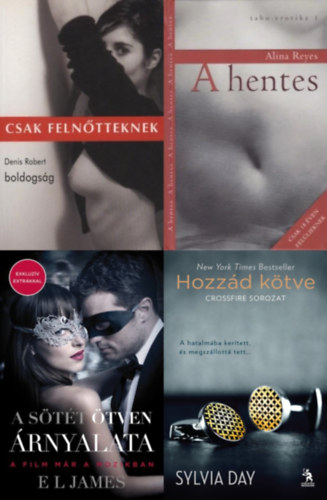 Denis Robert, Alina Reyes, E.L. James: 4 db erotikus regény: Boldogság + A hentes +  A ​sötét ötven árnyalata + Hozzád kötve könyv
