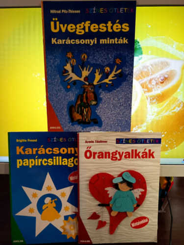 Armin Taubner, Hiltrud Pitz-Thissen, Brigitte Freund: Karácsonyi hobbi könyvcsomag 3 darab a Színes ötletekből: Üvegfestés - Karácsonyi minták, Őrangyalkák, Karácsonyi papírcsillagok antikvár