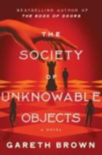 Brown, Gareth: The Society of Unknowable Objects idegen
