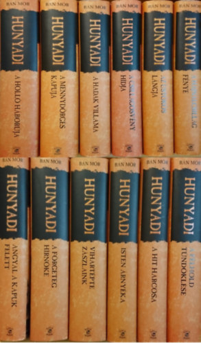Bán Mór: Hunyadi sorozat 1-12. (A hajnalcsillag fénye, A mennydörgés kapuja, A hadak villáma, A csillagösvény hídja, Az üstökös lángja, Angyal a kapuk felett, A förgeteges hírnőke, Vihartépte zászlaink, Isten árnyéka, A hit harcosa, A félhold tündöklése, A holló h antikvár