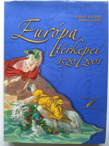 Plihál Katalin: Európa térképei 1520-2001 antikvár