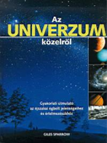 Giles Sparrow: Az Univerzum közelről könyv