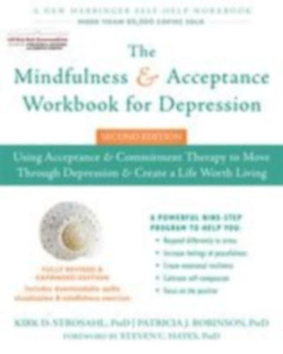 Robinson, Patricia J. - Strosahl, Kirk D.: The Mindfulness and Acceptance Workbook for Depression, 2nd Edition idegen