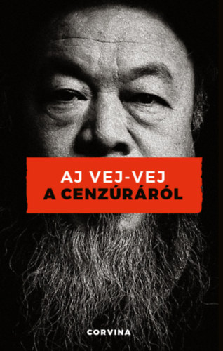 Aj Vej-Vej: A cenzúráról e-Könyv