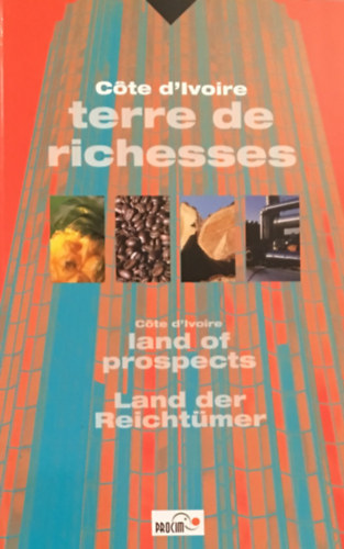 Côte d'Ivoire. Terre de richesses antikvár