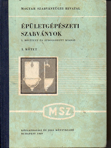 Taub Lajos- Vertse Dezső: Épületgépészeti szabványok - I. kötet (3. bővített és átdolgozott kiadás) antikvár