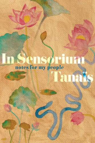 Tanais: In Sensorium: Notes for My People - Dedikált antikvár