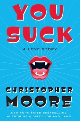 Christopher Moore: You suck - A Love Story #2 antikvár