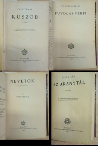 Falu Tamás, Fodor László, Füst Milán: 4 mű az 1900-as évek elejéről: Küszöb - Fuvolás férfi - Nevetők - Az aranytál (egybekötve) antikvár