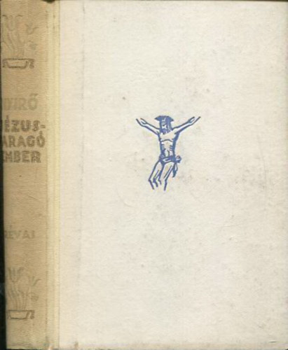 Nyirő József: Jézusfaragó ember antikvár