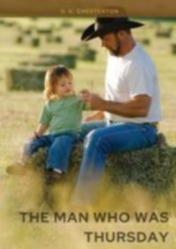 Chesterton, G. K.: The Man Who Was Thursday idegen