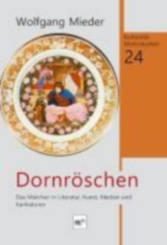 Mieder, Wolfgang: Mieder, W: Dornröschen idegen