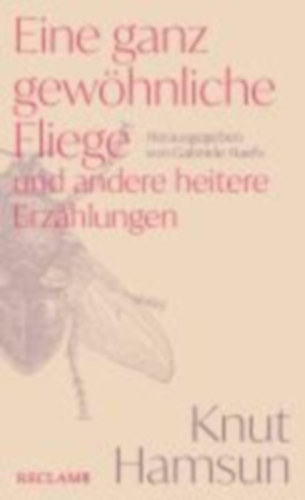 Hamsun, Knut: Eine ganz gewöhnliche Fliege und andere heitere Erzählungen idegen