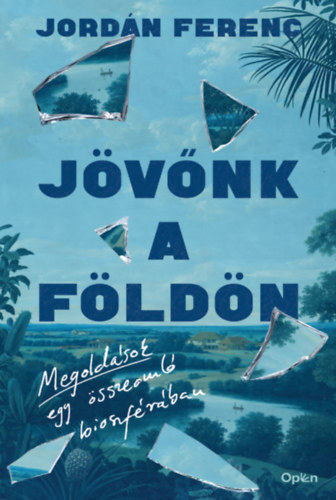 Jordán Ferenc: Jövőnk a Földön könyv