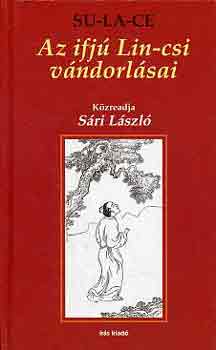 Su-La-Ce: Az ifjú Lin-csi vándorlásai antikvár
