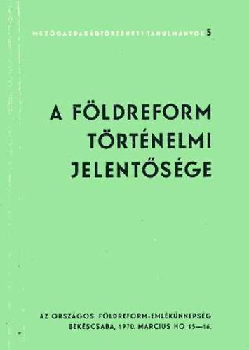 dr. Lázár Vilmos (szerk): A földreform történelmi jelentősége antikvár