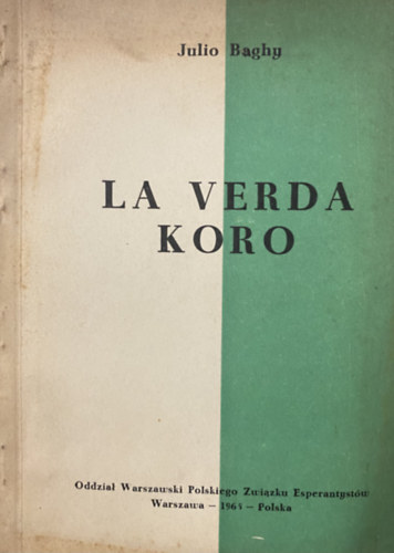 Julio Baghy: La Verda Koro antikvár