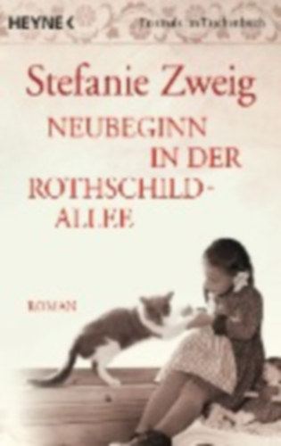 Zweig, Stefanie: Neubeginn in der Rothschildallee 04 idegen