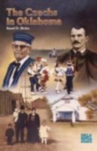 Bicha, Karel D.: The Czechs in Oklahoma idegen