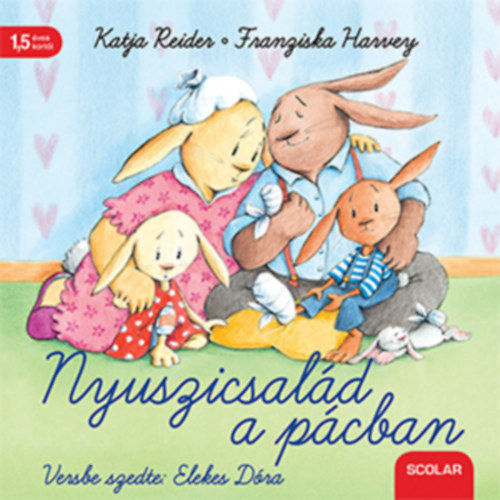 Katja Reider, Harvey, Franziska: Nyuszicsalád a pácban könyv