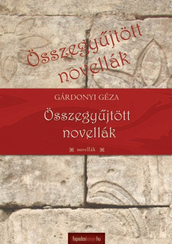 Összegyűjtött novellák – Gárdonyi Géza