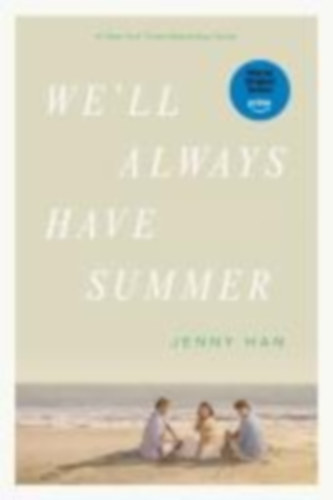 Han, Jenny: We'll Always Have Summer idegen