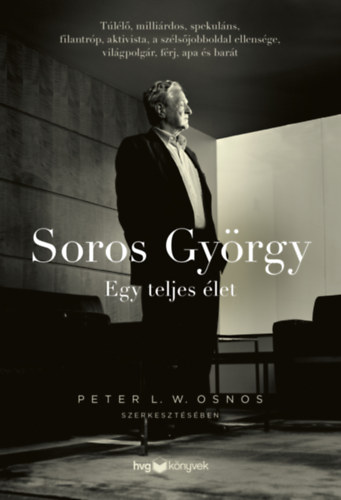 Peter L. W. Osnos: Soros György: Egy teljes élet e-Könyv