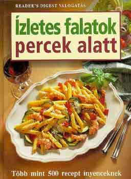 Ízletes falatok percek alatt. Több, mint 500 recept ínyenceknek antikvár