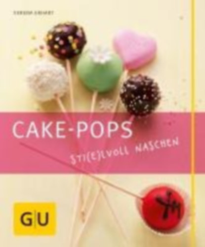 Erhart, Verena: Erhart, V: Cake-Pops idegen