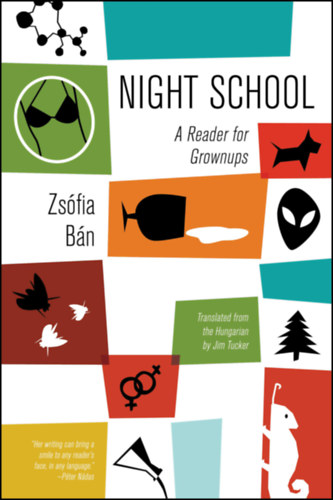 Bán Zsófia, Nádas Péter: Night School idegen