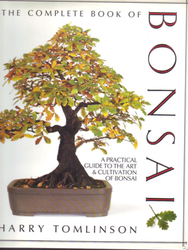Harry Tomlinson: The Complete Book of Bonsai antikvár