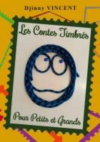 Vincent, Djinny: Les Contes Timbrés idegen