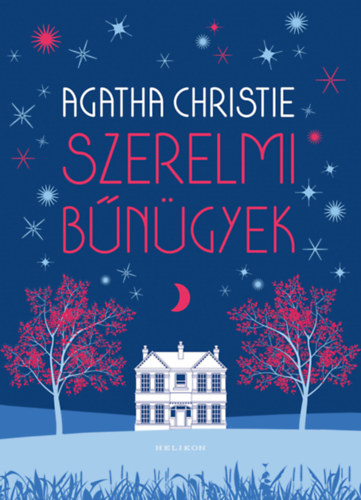 Agatha Christie: Szerelmi bűnügyek e-Könyv
