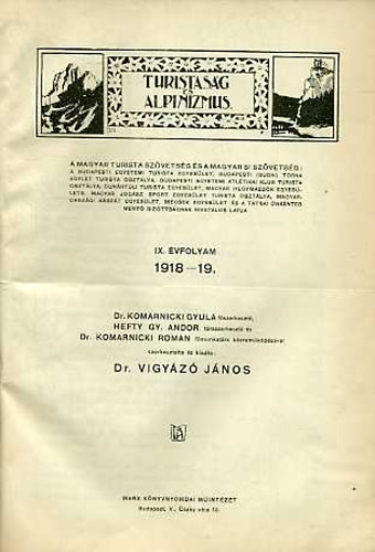 Vigyázó János dr.: Turistaság és Alpinizmus. IX. évfolyam 1918-19. antikvár