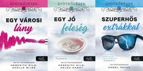 Meredith Wild, Chelle Bliss, Helen Hardt, Angel Payne: Gyötrődések sorozat (3 db könyv) / Egy városi lány, Egy jó feleség, Szuperhős extrákkal antikvár