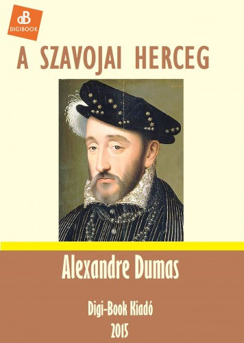 Alexandre Dumas: A szavojai herceg e-Könyv