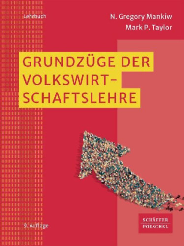 Taylor, Mark P. - Mankiw, N. Gregory: Grundzüge der Volkswirtschaftslehre idegen