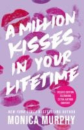 Murphy, Monica: A Million Kisses In Your Lifetime idegen
