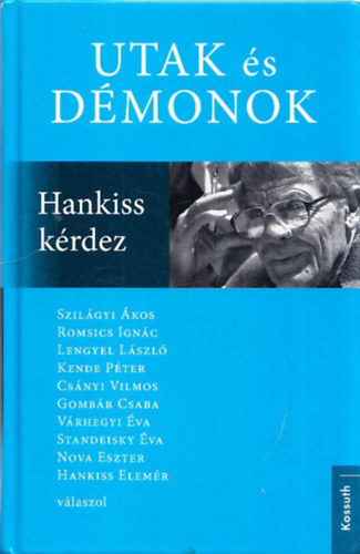 Standeisky Éva (szerk.): Utak és démonok (Hankiss kérdez) antikvár