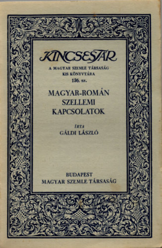Gáldi László: Magyar-román szellemi kapcsolatok (Kincsestár) antikvár