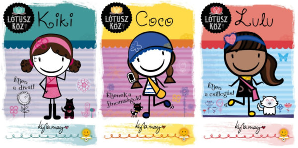 Kyla May: Lótusz köz sorozat 1-3. (Kiki – Éljen a divat! / Coco – Éljenek a finomságok! / Lulu – Éljen a csillogás) antikvár