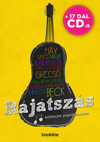 Beck Zoltán, Erdős Virág, Grecsó Krisztián, Háy János, Karafiáth Orsolya, Kardos-horváth János, Kemény István, Kollár-Klemencz László, Másik János, Szálinger Balázs, Szűcs Krisztián: Rájátszás - Költészet popritmusban - CD-melléklettel könyv