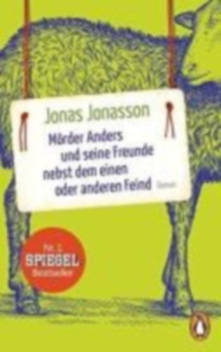 Jonasson, Jonas: Mörder Anders und seine Freunde nebst dem einen oder anderen Feind idegen