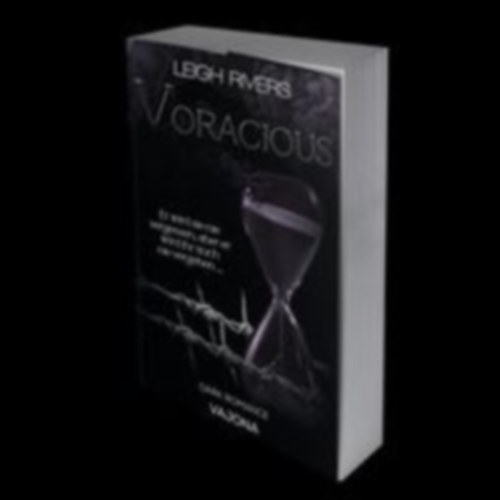 Rivers, Leigh: Voracious idegen