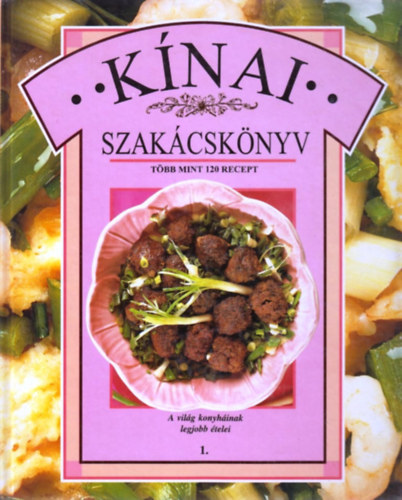Lalita Ahmed: Kínai szakácskönyv antikvár