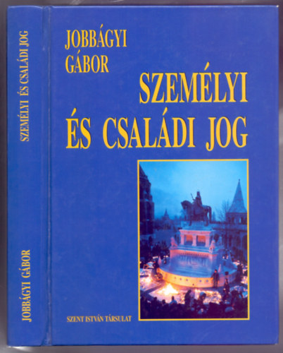 Jobbágyi Gábor, Varga Csaba (Szerk.): Személyi és családi jog (A Pázmány Péter Katolikus Egyetem Jog- és Államtudományi Karának könyvei) antikvár