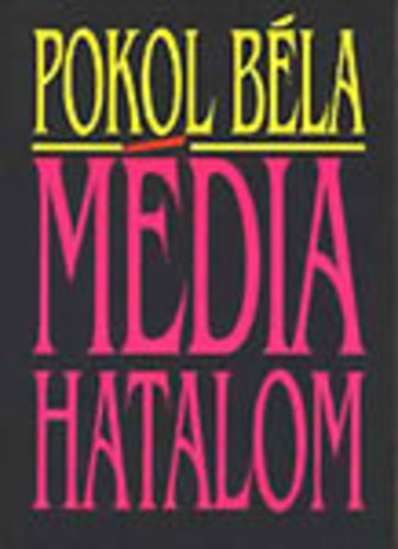 Pokol Béla: Média hatalom antikvár